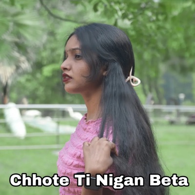 Chhote Ti Nigan Beta - Single