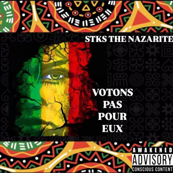 STKS THE NAZARITE - VOTONS PAS POUR EUX