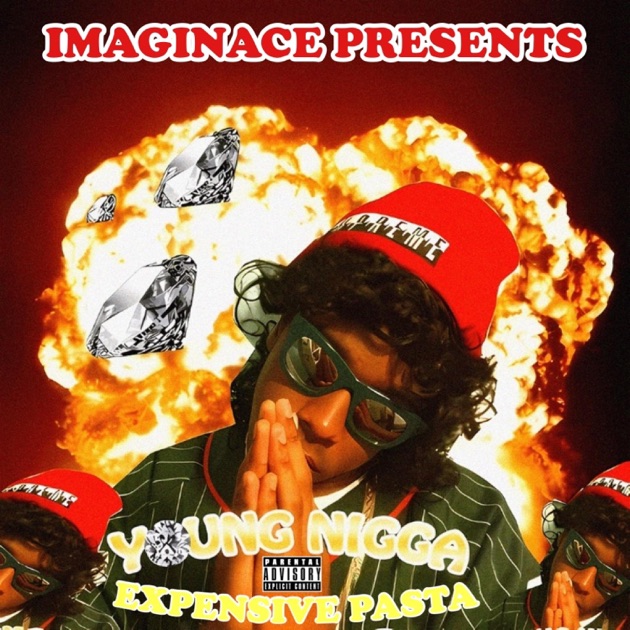 Young Nigga's Expensive Pasta - EP - Album by imaginace - Apple Music