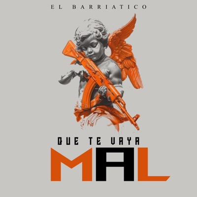 Que te vaya mal - Single