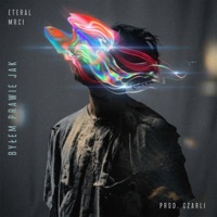 Byłem prawie jak - Single - MRCI & Eteral