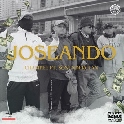JOSEANDO (feat. Champee & SonUnderClan) - Single