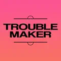 Trouble