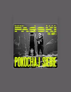 Ouve PASSKI, vê vídeos de música, lê a biografia, vê as datas da digressão e muito mais!