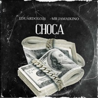 choca - Single - Eduardolo21