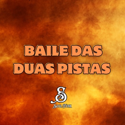 Baile das Duas Pistas - Single