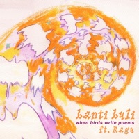 When Birds Write Poems (feat. Ragu) - Single - Banti Buli