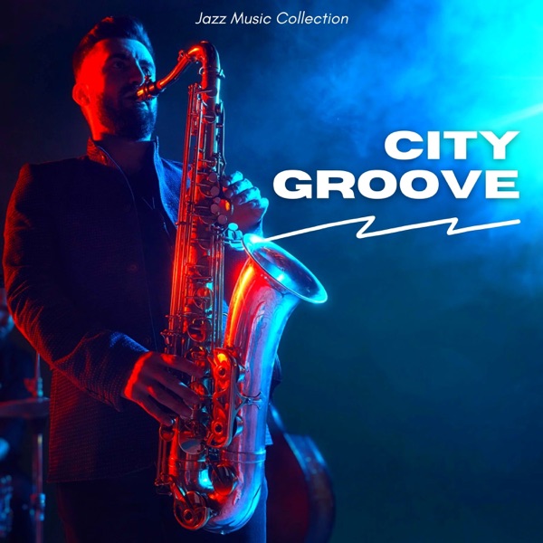 City Groove: Jazz Lounge