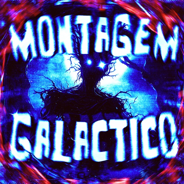 MONTAGEM GALACTICO - Single