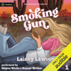 Smoking Gun: The Bunkhouse Series, Book 1 (Unabridged) - Lainey Lawson