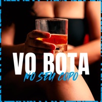 Vo Bota no Seu Copo - Single - WBoy, MC DZL & MC Daniel RD