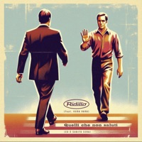 Quelli che non saluti (feat. Hura Hara) [Ed è subito sera] - Single - Ridillo