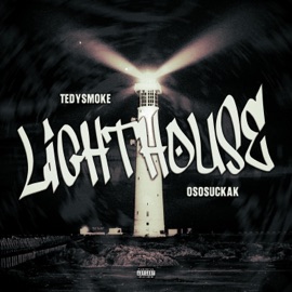 Lighthouse Tedysmoke, OsosuckaK & Jakob John
