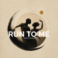 Run to me - Single - Nayo Music