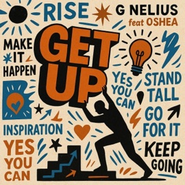 Get up (feat. Oshea) G Nelius