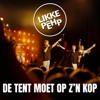 DE TENT MOET OP Z'N KOP