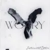 WORRY