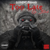 Too Late - Single - Og Block
