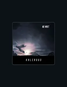 Dengarkan Kalerous, tonton video musik, baca bio, lihat tanggal tur & lainnya!