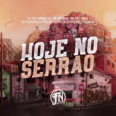 Hoje no Serrao (feat. MC GW, Mc Mr. Bim & Dj Fiuza) - Single