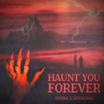 Haunt You Forever - Single