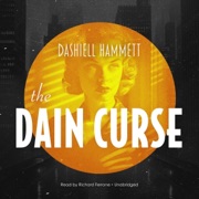 The Dain Curse: The Continental Op, Book 2 (Unabridged) - Dashiell Hammett