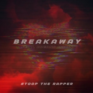 B R E A K A W A Y (feat. Breana Marin) - Single