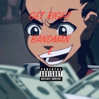 Get Right - Single - BandMan E