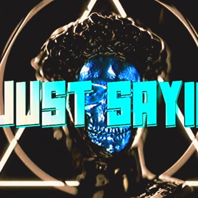 Just Sayin - Single