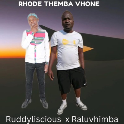 Rodhe Rho Themba Vhone Mesia (feat. Raluvhimba) - Single