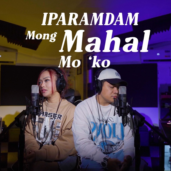 Iparamdam Mong Mahal Mo 'Ko (feat. Loraine)