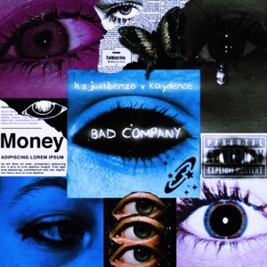 Bad Company (feat. Kaydence)