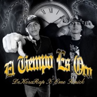 El Tiempo Es Oro - Single - DEKORARAP & Eme Senick