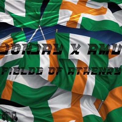 Jonjay x amu fields of athenry (feat. AMU) - Single