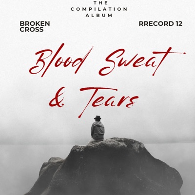 Blood Sweat & Tears