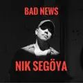 Bad News
