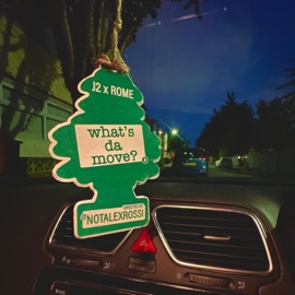 What's Da Move? J2 & Rome