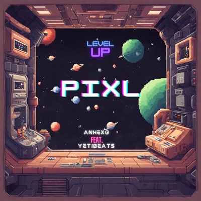 PIXL (feat. Yeti Beats) - Single