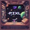 PIXL (feat. Yeti Beats) - Anhexo lyrics