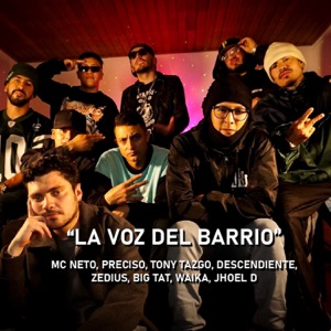 La voz del barrio (MMC Mic Check Session) [feat. DESCENDIENTE (DDTRAP), Mc Neto, Tony Tazgo, Orb music, Zedius, Bigtat, Waika & Preciso]