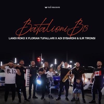 Batalioni B13 (feat. Ilir Tironsi) - Single