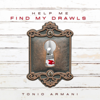 Help Me Find My Drawls - Tonio Armani