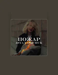 Listen to ASYA VASHCHUK, watch music videos, read bio, see tour dates & more!