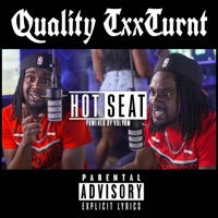Hot Seat Freestyle - Single - Quality TxxTurnt