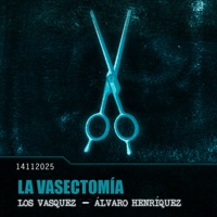 La Vasectomía - Single - Los Vasquez & Alvaro Henriquez