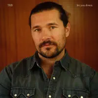 Let You Down — Tyson Ray Borsboom