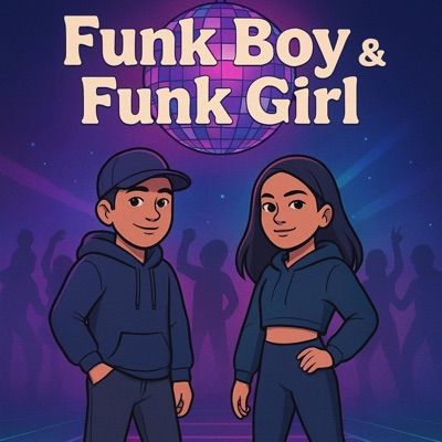 Funk Boy & Funk Girl (feat. Lissy) - Single