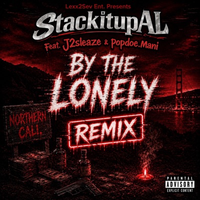 By the Lonely (feat. J2sleaze & popdo3.mani) [REMIX] - Single