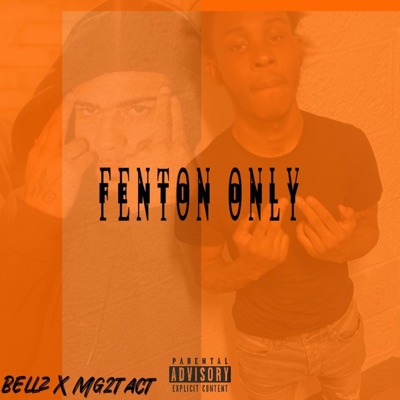 Fenton Only (feat. Mg2tact) - Single