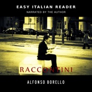Raccontini - Easy Italian Reader (Italian Edition) (Unabridged) - Alfonso Borello